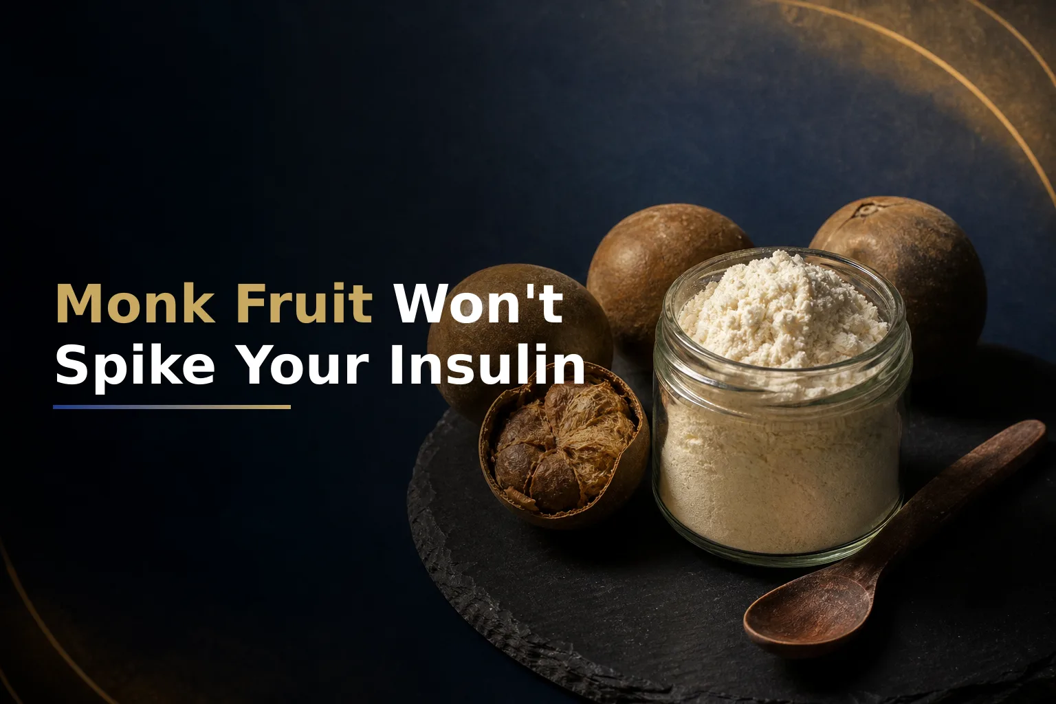 Why Monk Fruit Sweetener Won't Spike Your Insulin