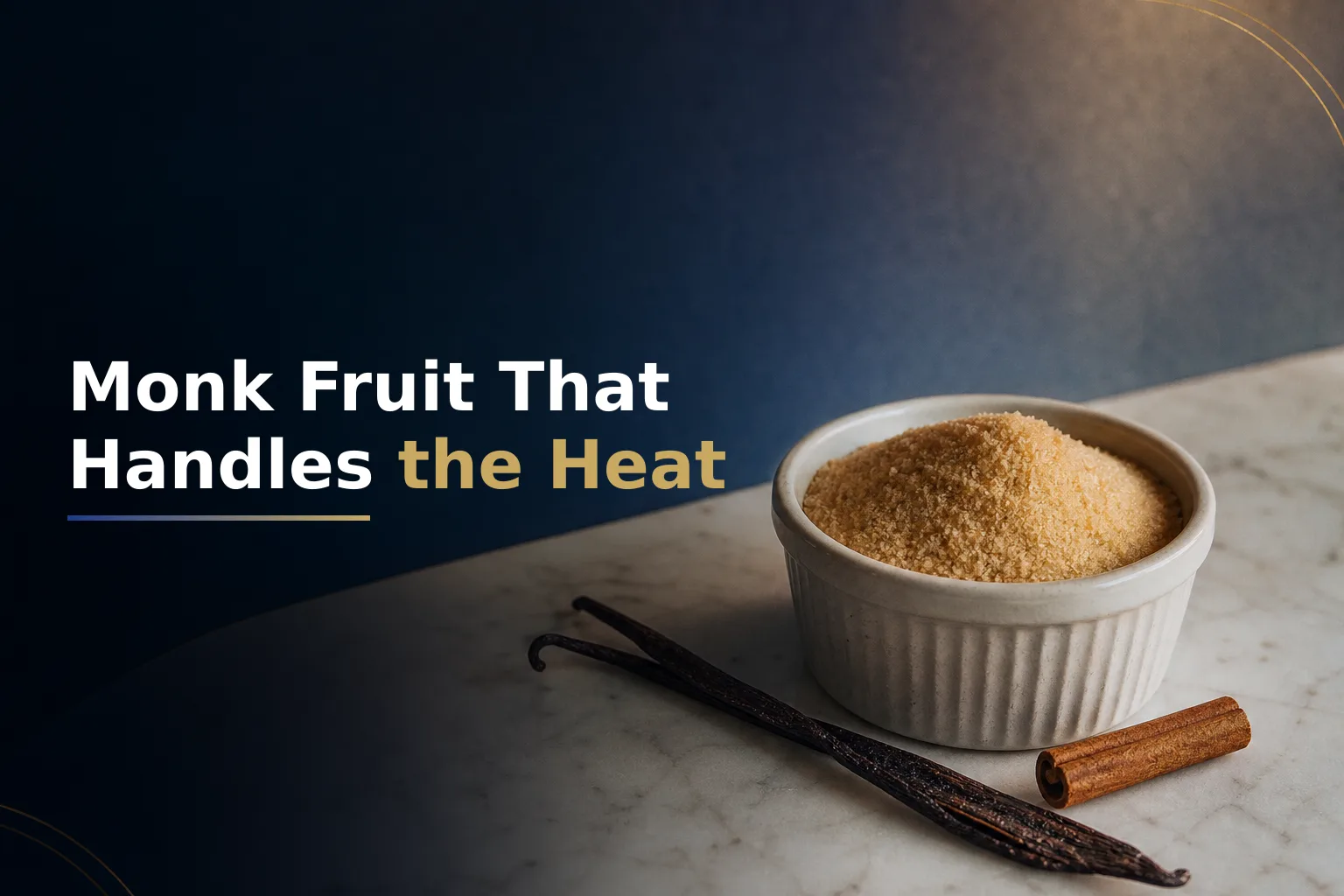 How Monk Fruit Sweetener Performs in the Kitchen