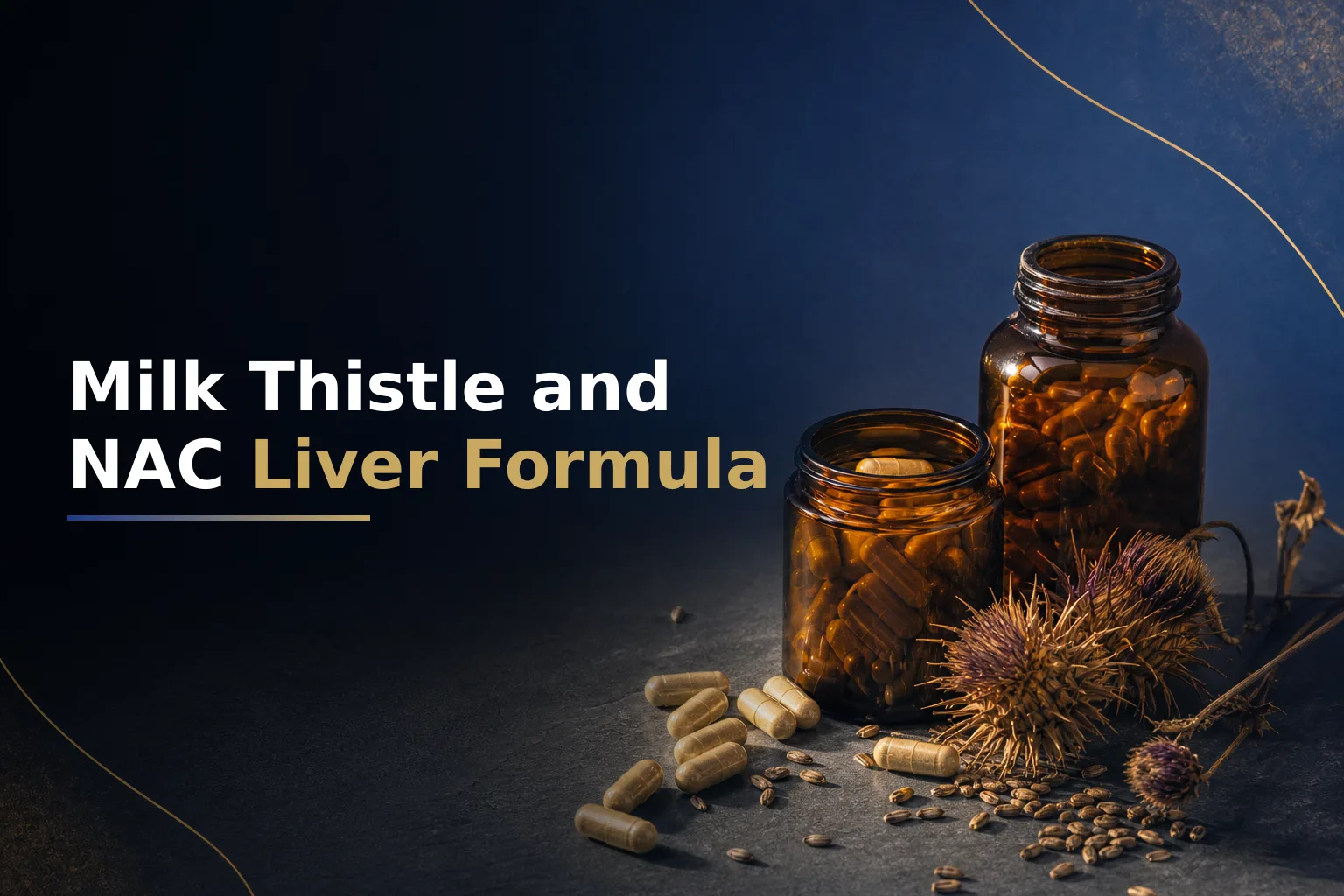 Milk Thistle and NAC: Two Pathways, One Liver Formula