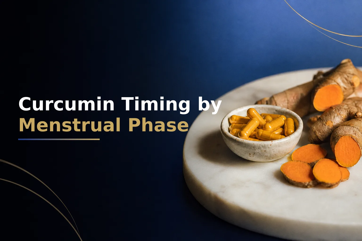 How Curcumin Timing Shifts Across Your Menstrual Cycle
