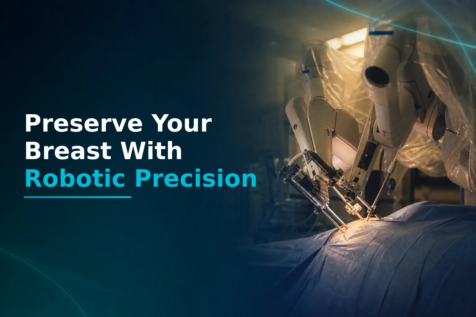 I Have HER2-Positive Breast Cancer and Want Breast Preservation. Is Robotic Lumpectomy a Real Option for Me?