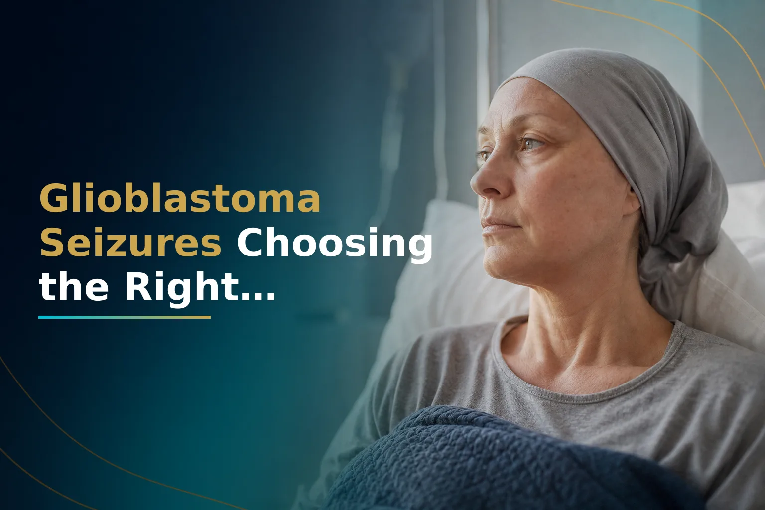 Seizures and Glioblastoma: Why Your Brain Tumor Causes Seizures and How to Find the Right Anti-Seizure Medication